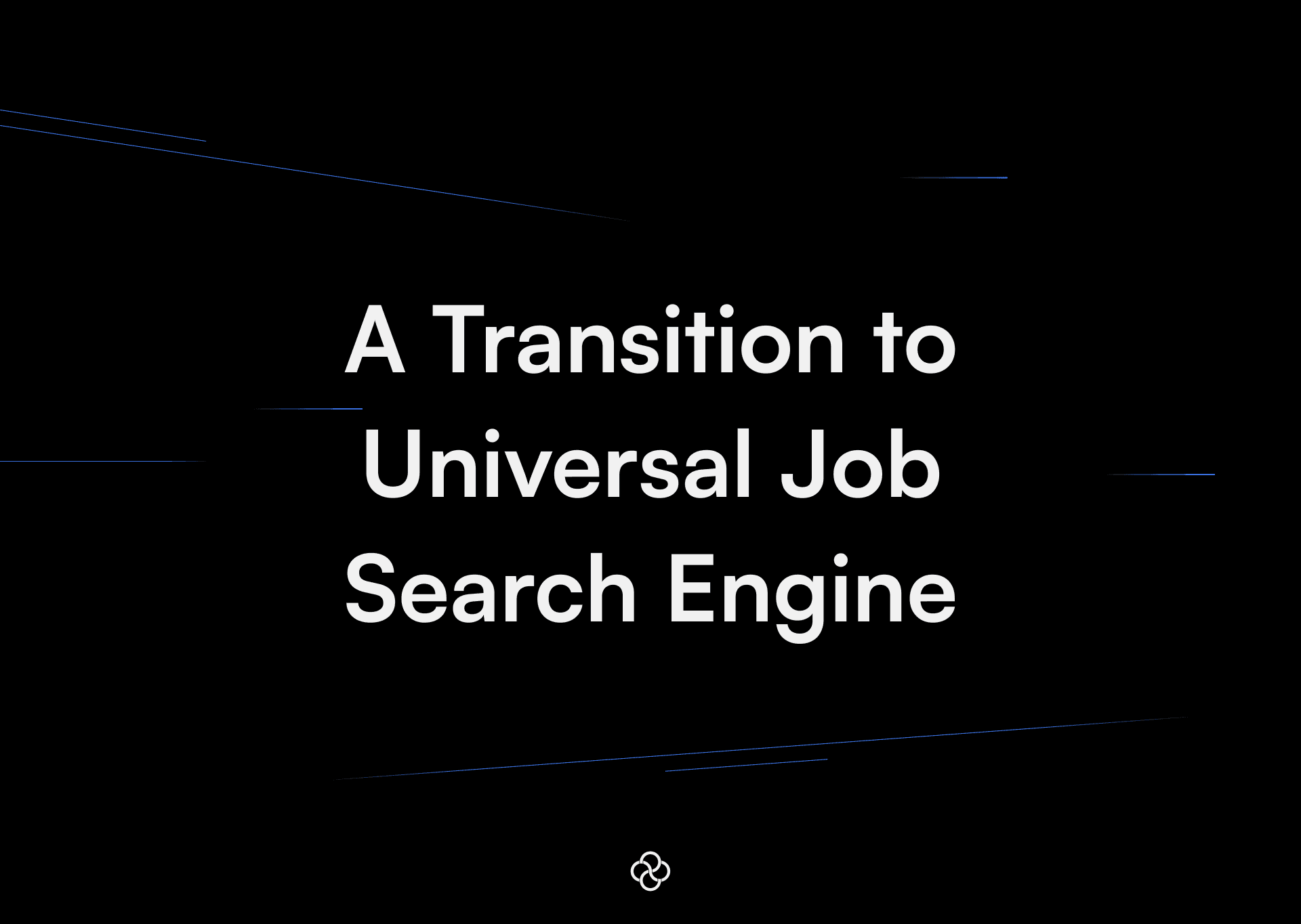 A transition to universal job search engine